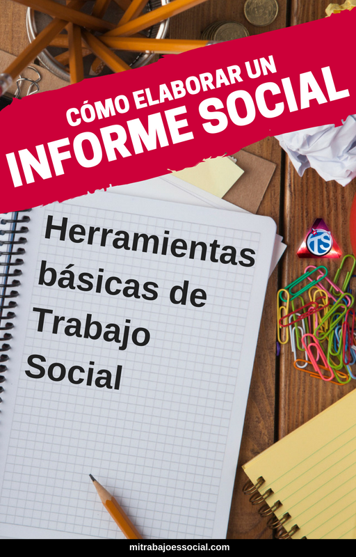 Cómo Elaborar Un Informe Social Mi Trabajo Es Social